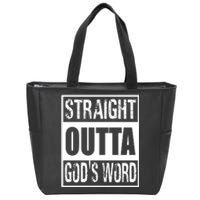 Straight Outta Gods Word Zip Tote Bag