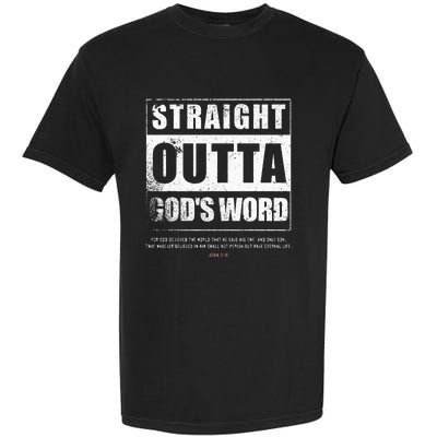 Straight Outta Gods Word John 3 16 Jesus Christian Garment-Dyed Heavyweight T-Shirt