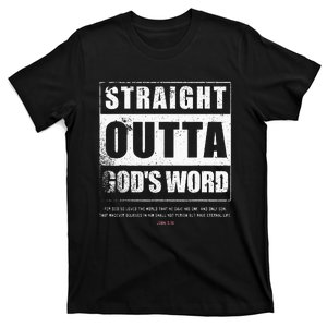 Straight Outta Gods Word John 3 16 Jesus Christian T-Shirt