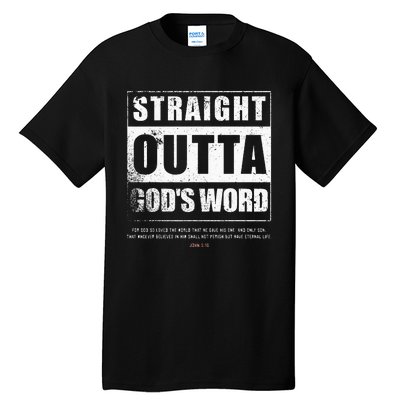 Straight Outta Gods Word John 3 16 Jesus Christian Tall T-Shirt