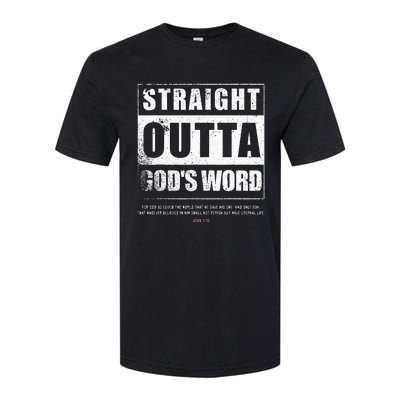 Straight Outta Gods Word John 3 16 Jesus Christian Softstyle CVC T-Shirt