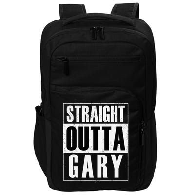 Straight Outta Gary Indiana And In Funny Impact Tech Backpack
