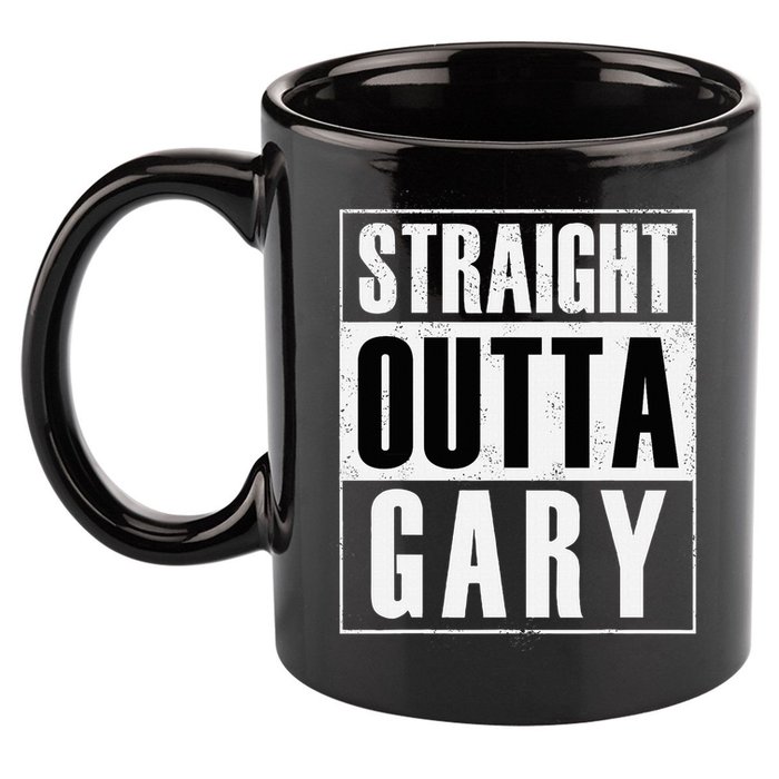 Straight Outta Gary Indiana And In Funny 11oz C Handle Ceramic Mug