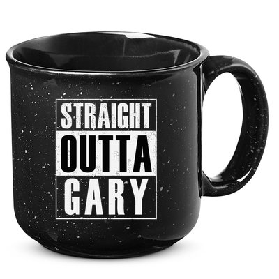 Straight Outta Gary Indiana And In Funny 15oz Campfire Ceramic Mug