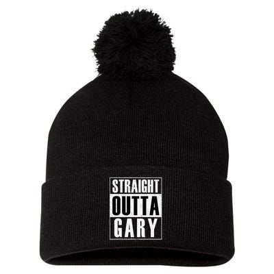 Straight Outta Gary Indiana And In Funny Pom Pom 12in Knit Beanie