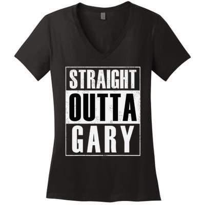 Straight Outta Gary Indiana And In Funny Women's V-Neck T-Shirt