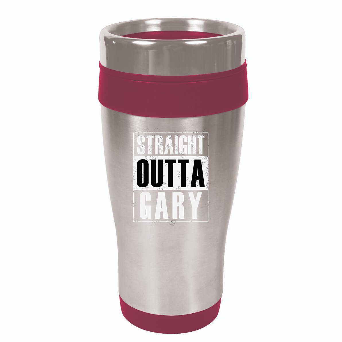 Straight Outta Gary Indiana And In Funny 16oz Travel Tumbler
