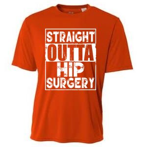 Straight Outta Hip Surgery Gift Funny Hip Replacet Gift Cooling Performance Crew T-Shirt