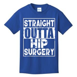 Straight Outta Hip Surgery Gift Funny Hip Replacet Gift Kids T-Shirt