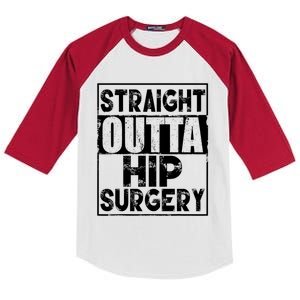 Straight Outta Hip Surgery Gift Funny Hip Replacet Gift Kids Colorblock Raglan Jersey