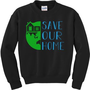 Save Our Home Kids Sweatshirt