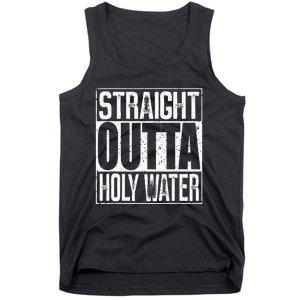 Straight Outta Holy Water Tank Top