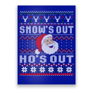 Snows Out Ho Ho Hos Style Christmas Santa Ugly Xmas Great Gift Poster