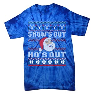 Snows Out Ho Ho Hos Style Christmas Santa Ugly Xmas Great Gift Tie-Dye T-Shirt