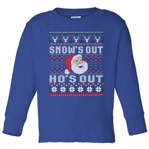 Snows Out Ho Ho Hos Style Christmas Santa Ugly Xmas Great Gift Toddler Long Sleeve Shirt