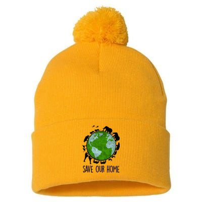 Save Our Home Animals Earth Day Planet Environt Funny Gift Pom Pom 12in Knit Beanie