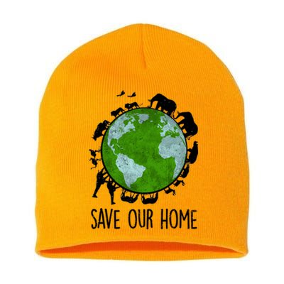 Save Our Home Animals Earth Day Planet Environt Funny Gift Short Acrylic Beanie