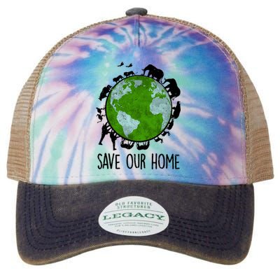 Save Our Home Animals Earth Day Planet Environt Funny Gift Legacy Tie Dye Trucker Hat