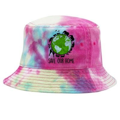 Save Our Home Animals Earth Day Planet Environt Funny Gift Tie-Dyed Bucket Hat