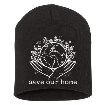 Save Our Home Earth Day Short Acrylic Beanie