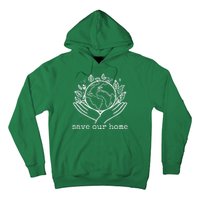 Save Our Home Earth Day Hoodie