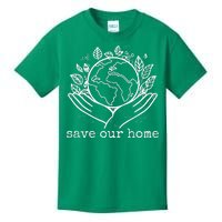 Save Our Home Earth Day Kids T-Shirt