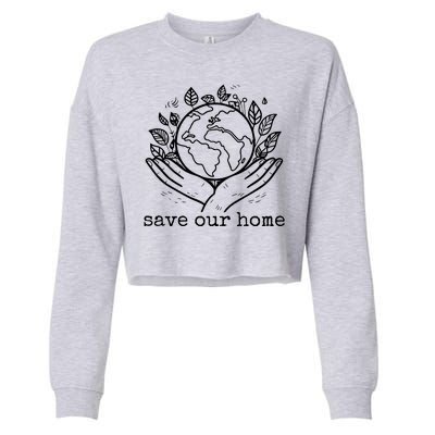 Save Our Home Earth Day Cropped Pullover Crew