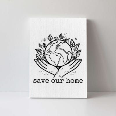 Save Our Home Earth Day Canvas