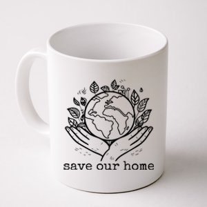 Save Our Home Earth Day Coffee Mug