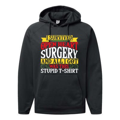 Survived Open Heart Surgery All I Got Stupid Gag Gift Performance Fleece Hoodie