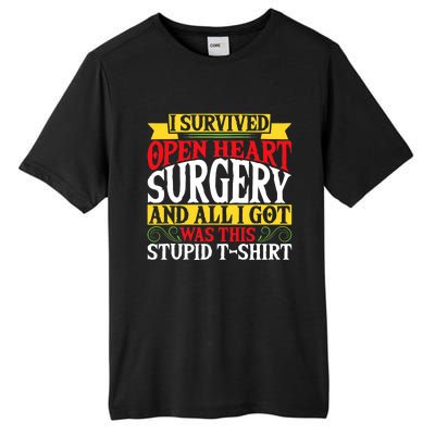 Survived Open Heart Surgery All I Got Stupid Gag Gift Tall Fusion ChromaSoft Performance T-Shirt