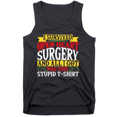 Survived Open Heart Surgery All I Got Stupid Gag Gift Tank Top