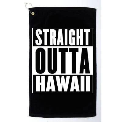 Straight Outta Hawaii Gift Cute Gift Golf Towel