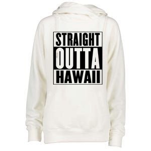 Straight Outta Hawaii Gift Cute Gift Womens Funnel Neck Pullover Hood