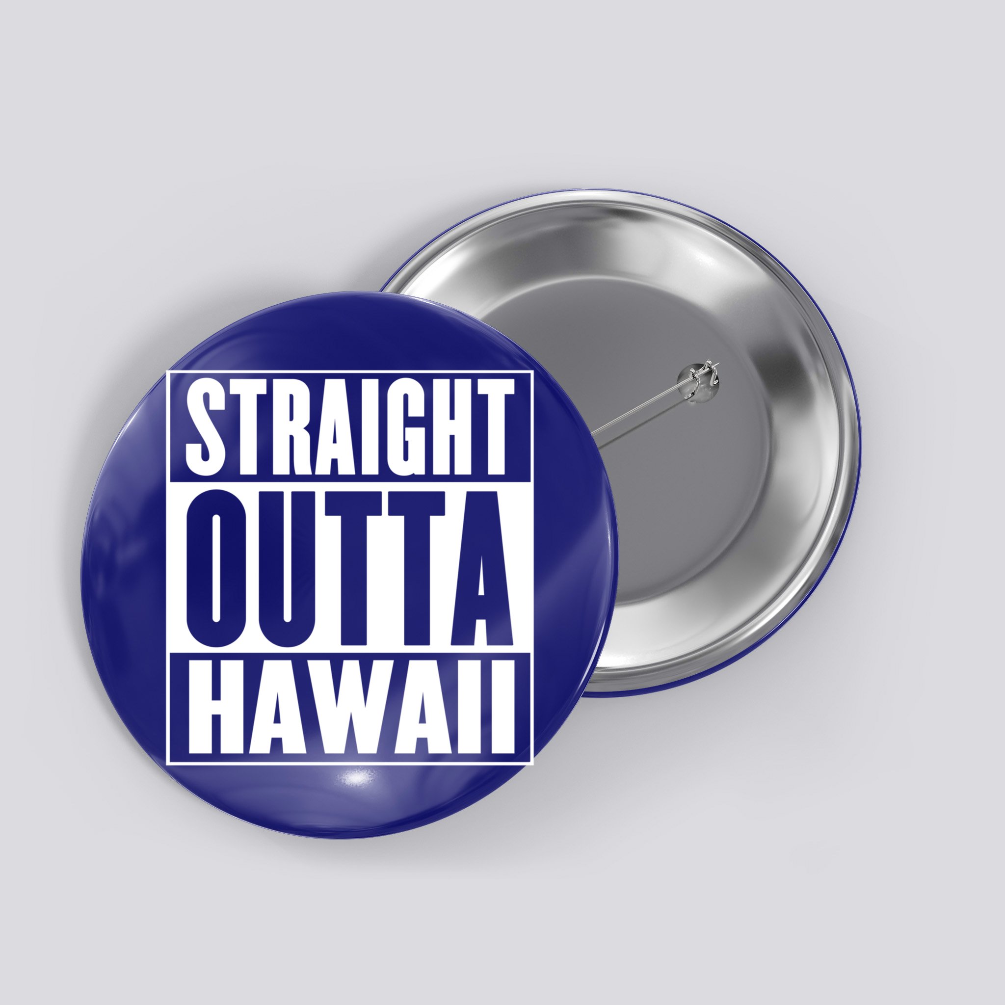 Straight Outta Hawaii Gift Cute Gift Button