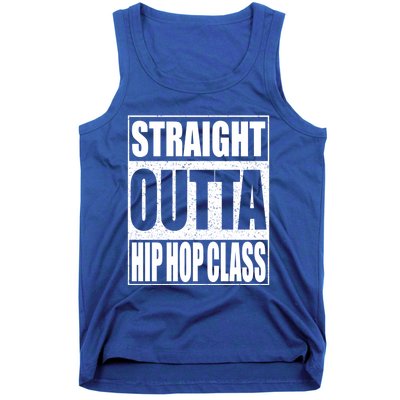 Straight Outta Hip Hop Dance Class Gift Dancer Funny Gift Tank Top