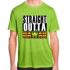 Straight Outta Hawaii Flag By Hawaii Nei All Day Gift Adult ChromaSoft Performance T-Shirt