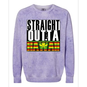 Straight Outta Hawaii Flag By Hawaii Nei All Day Gift Colorblast Crewneck Sweatshirt