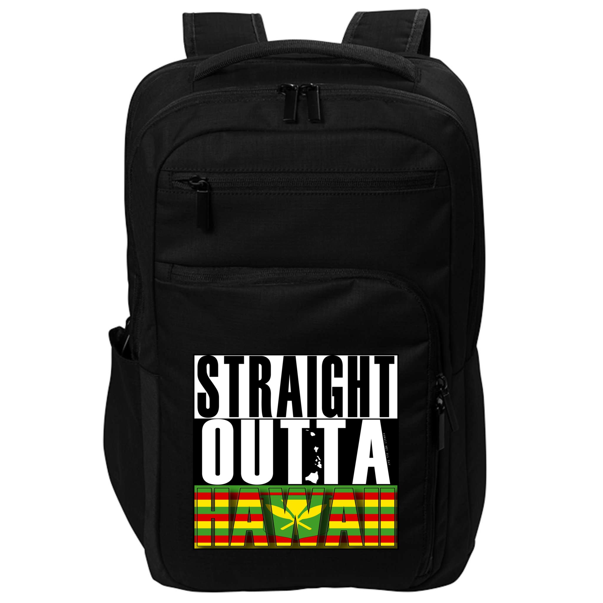 Straight Outta Hawaii Flag By Hawaii Nei All Day Gift Impact Tech Backpack