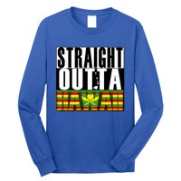 Straight Outta Hawaii Flag By Hawaii Nei All Day Gift Long Sleeve Shirt