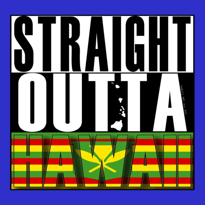 Straight Outta Hawaii Flag By Hawaii Nei All Day Gift Sweatshirt