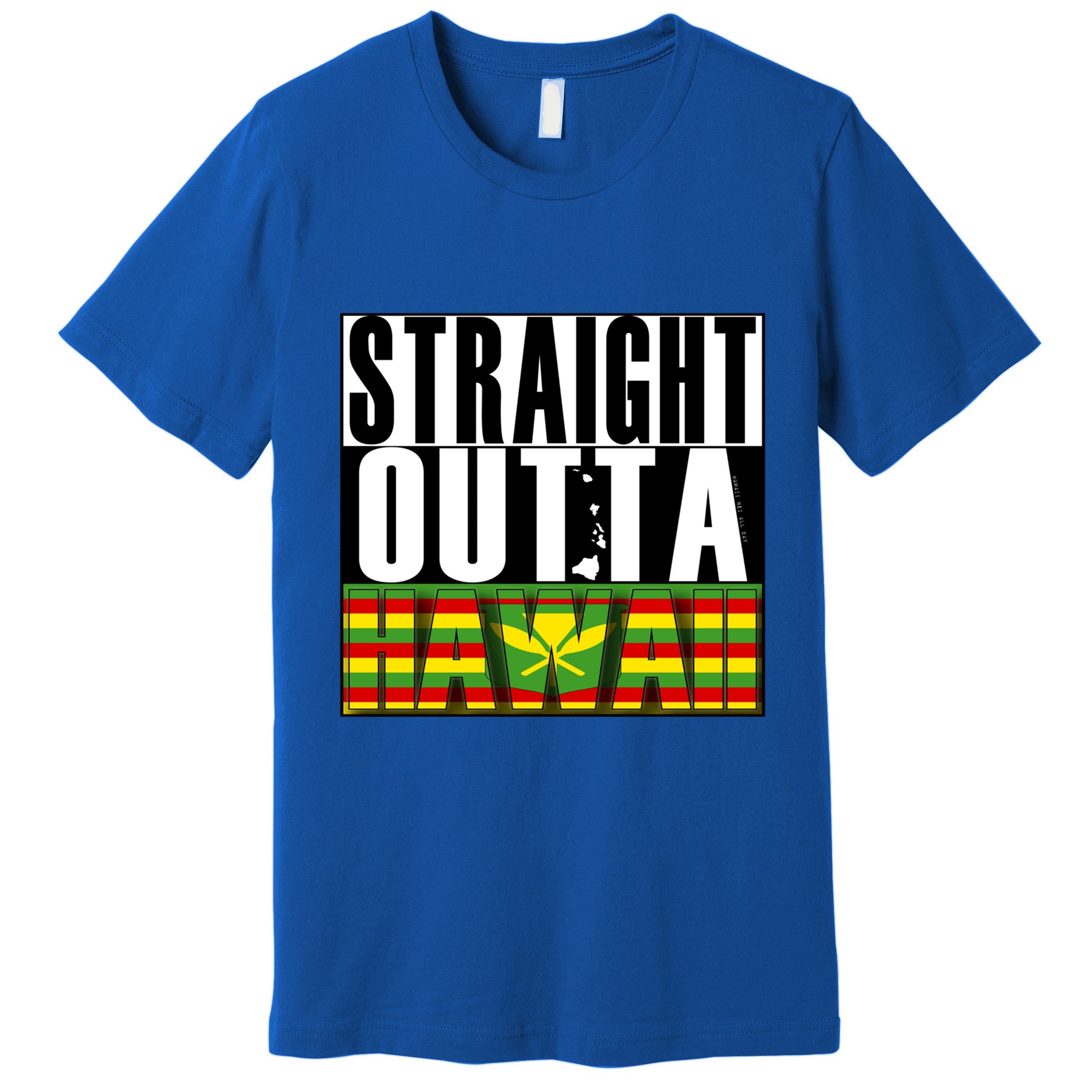Straight Outta Hawaii Flag By Hawaii Nei All Day Gift Premium T-Shirt