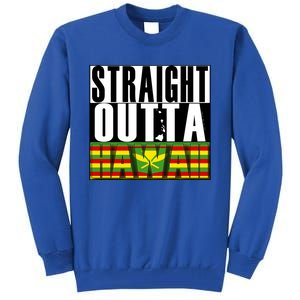 Straight Outta Hawaii Flag By Hawaii Nei All Day Gift Tall Sweatshirt