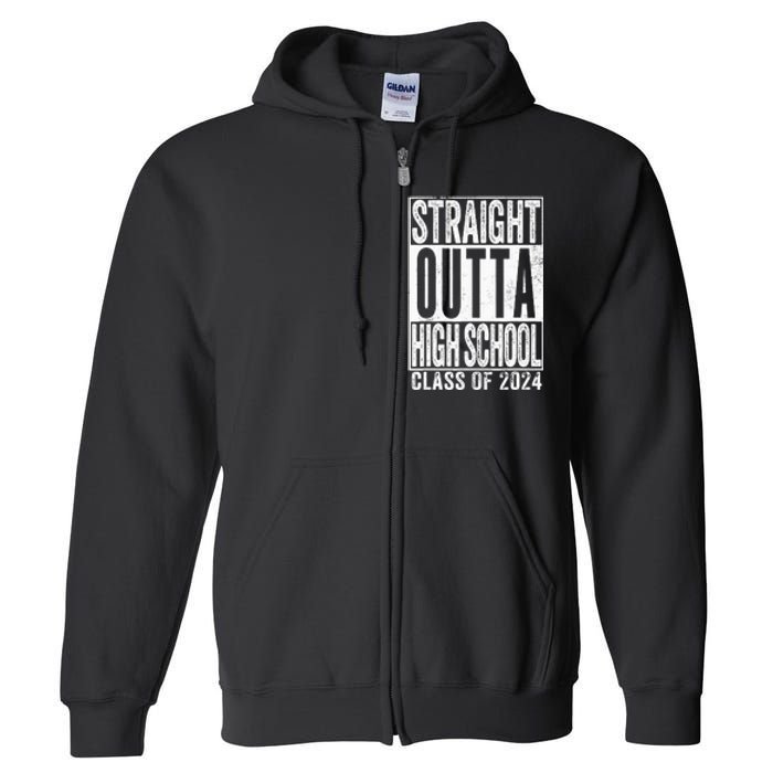 Straight Outta High School Graduation Class Of 2024 Grad Full Zip Hoodie