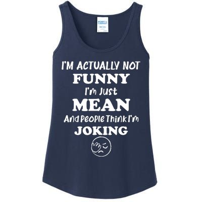 Sarcasm Office Humor IM Actually Not Ladies Essential Tank