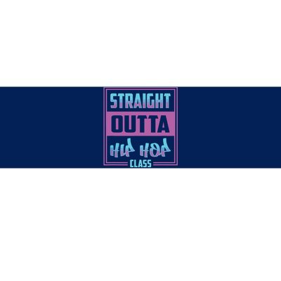 Straight Outta Hip Hop Dance Class Cool Bumper Sticker