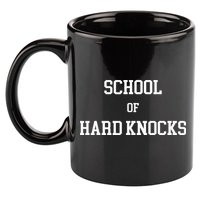 School Of Hard Knocks 11oz C Handle Ceramic Mug