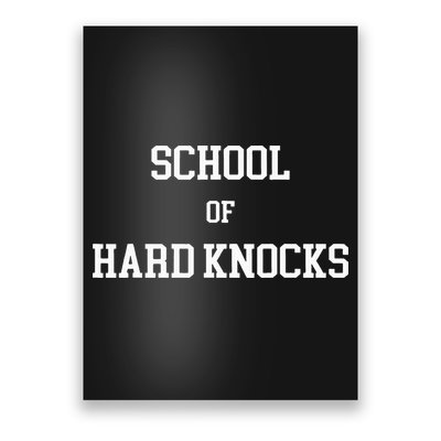 School Of Hard Knocks Poster