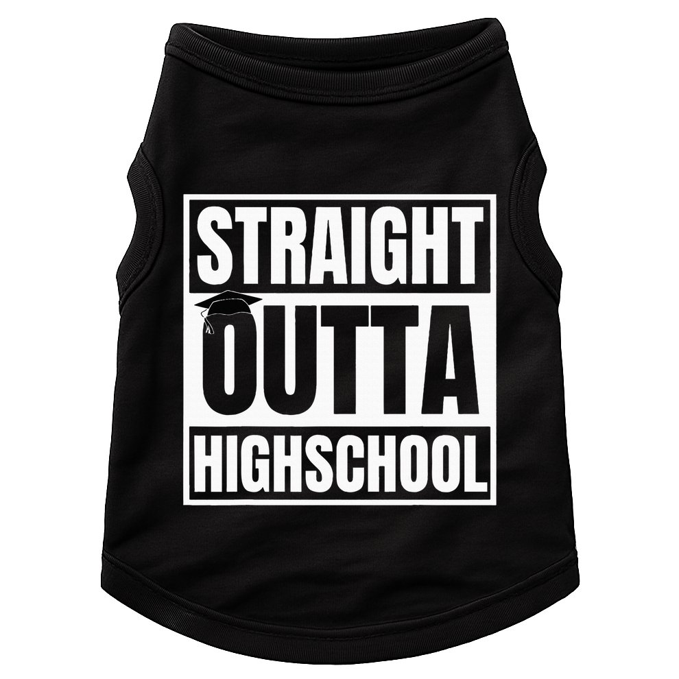 Straight Outta Highschool Graduation First Day Of School Doggie Tank