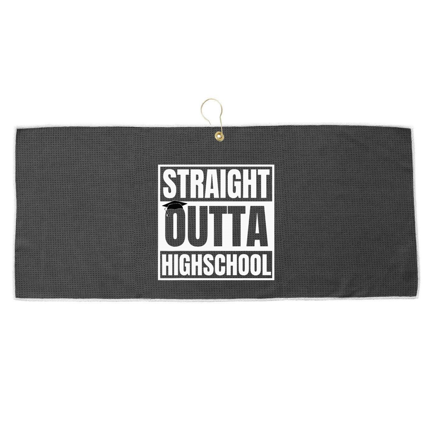 Straight Outta Highschool Graduation First Day Of School Large Microfiber Waffle Golf Towel
